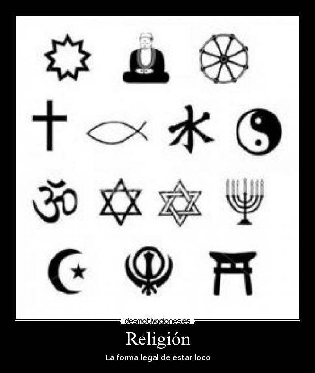 Religión - La forma legal de estar loco
