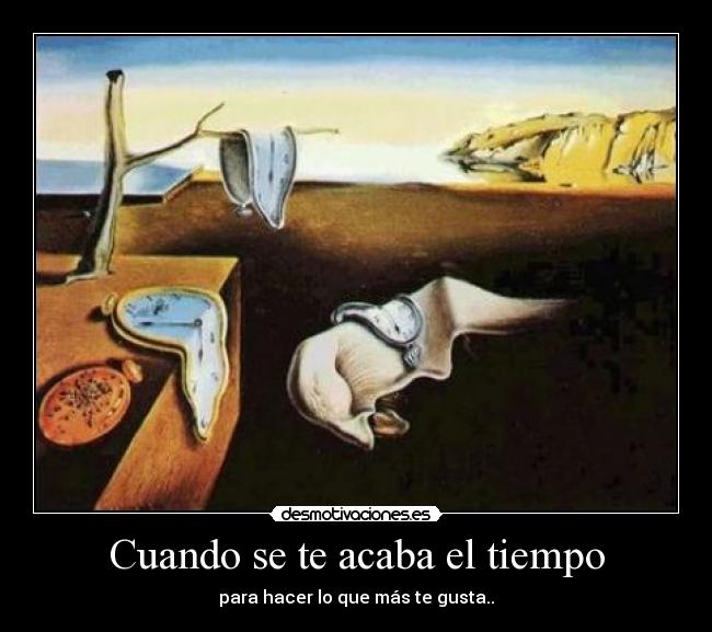 Cuando se te acaba el tiempo - 