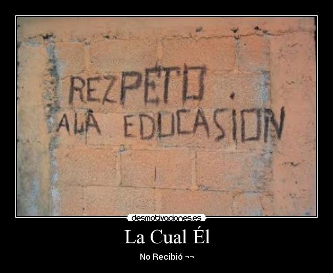 La Cual Él -