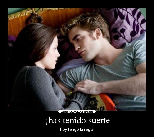 ¡has tenido suerte - 