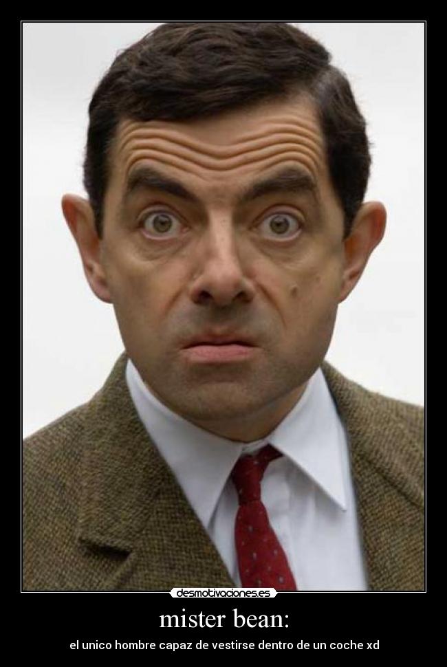 mister bean: - 