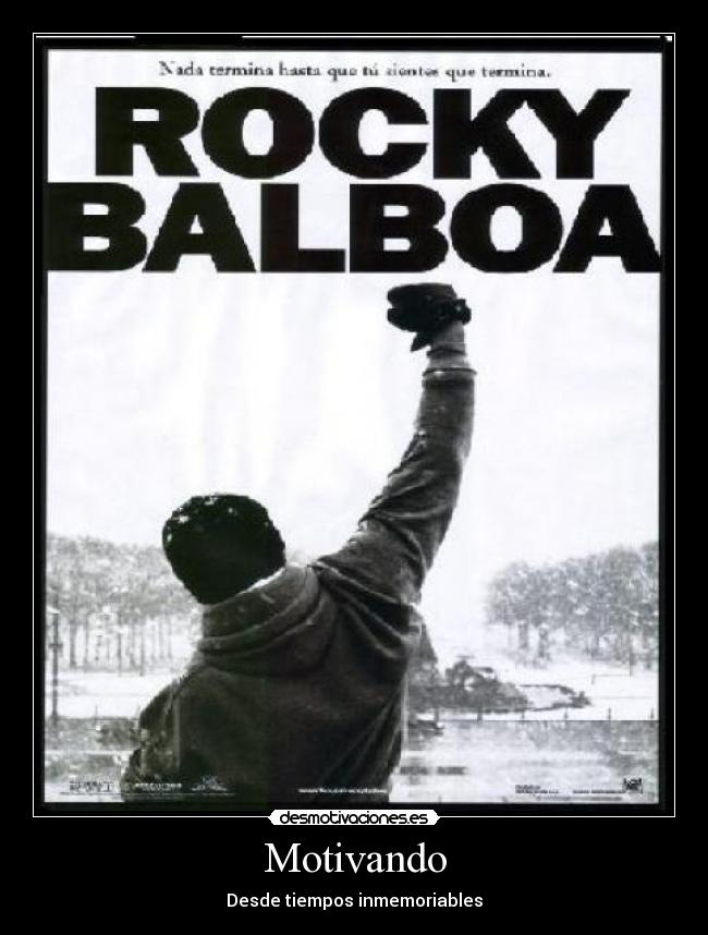 Motivando - Desde tiempos inmemoriables