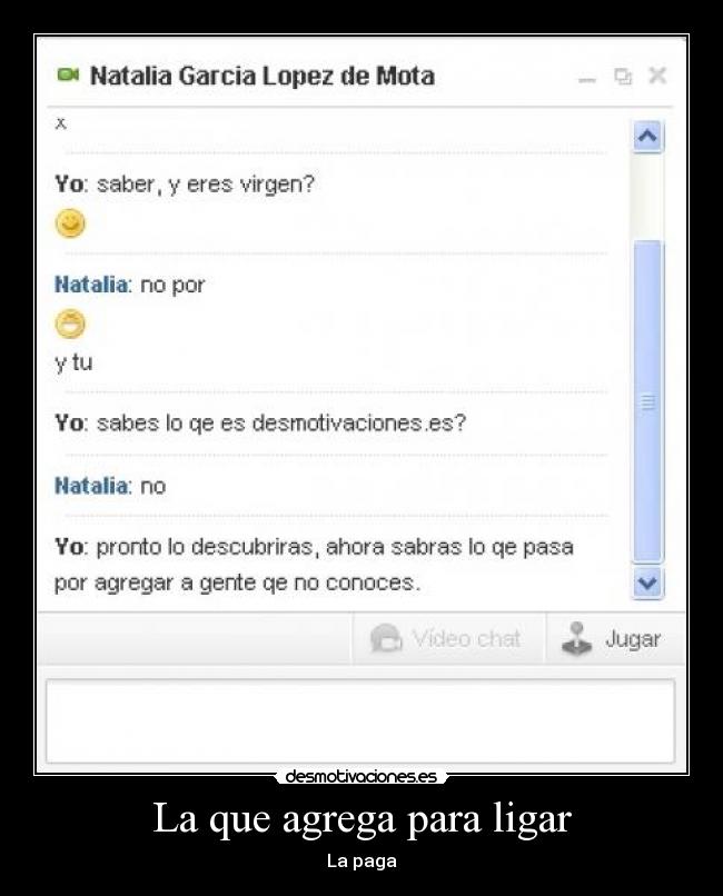 La que agrega para ligar -