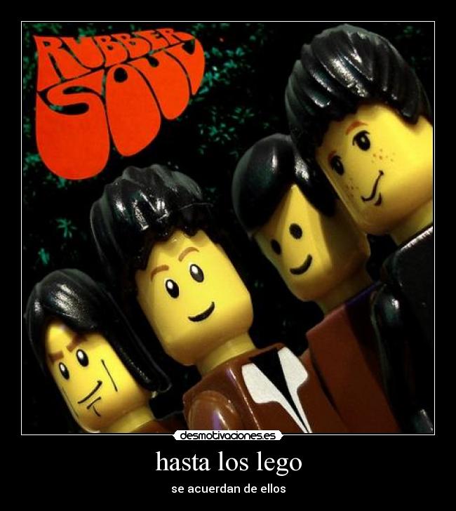 hasta los lego - se acuerdan de ellos