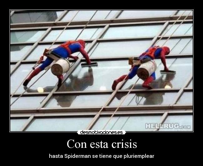 Con esta crisis -