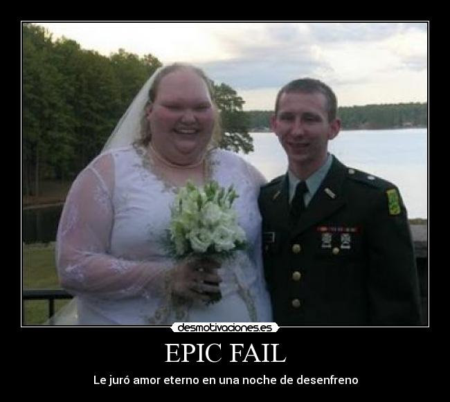 EPIC FAIL - 