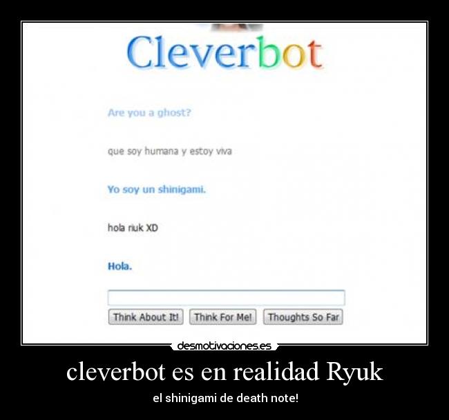 cleverbot es en realidad Ryuk -