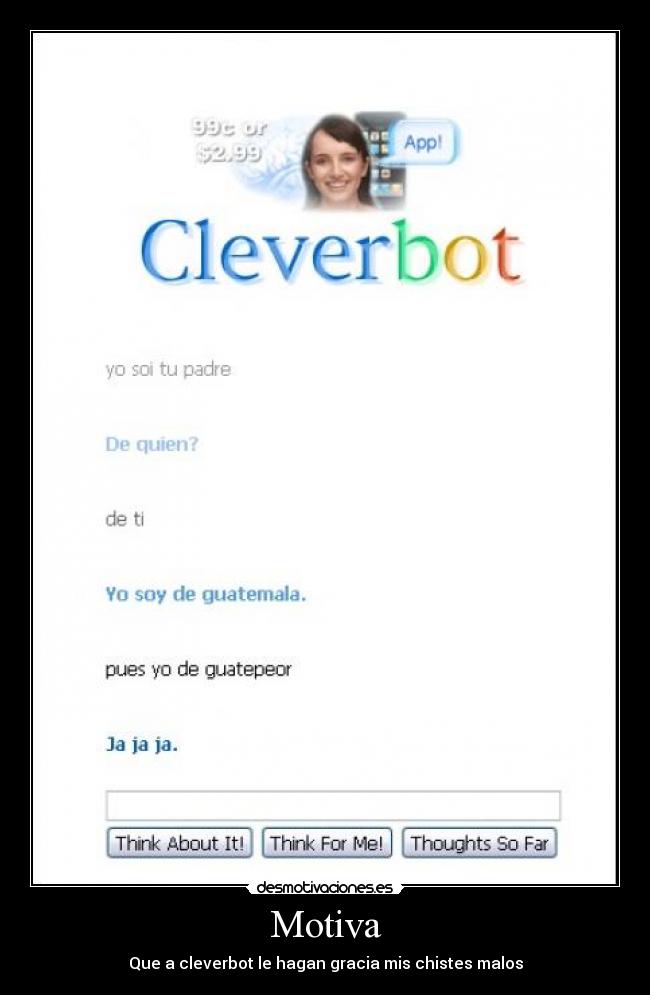 Motiva - Que a cleverbot le hagan gracia mis chistes malos