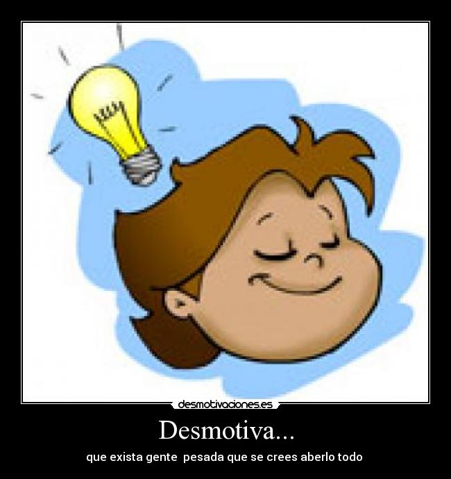 Desmotiva... -