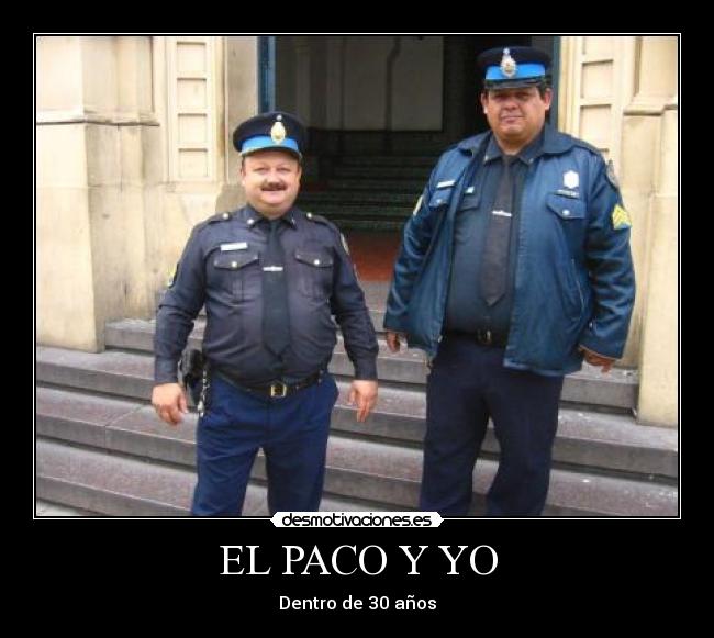 EL PACO Y YO -