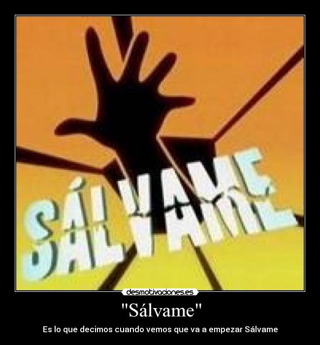 Sálvame - 