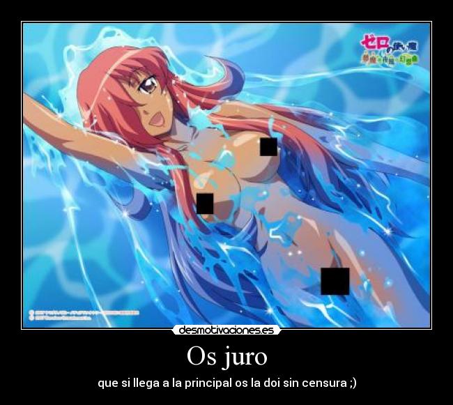 Os juro - que si llega a la principal os la doi sin censura ;)