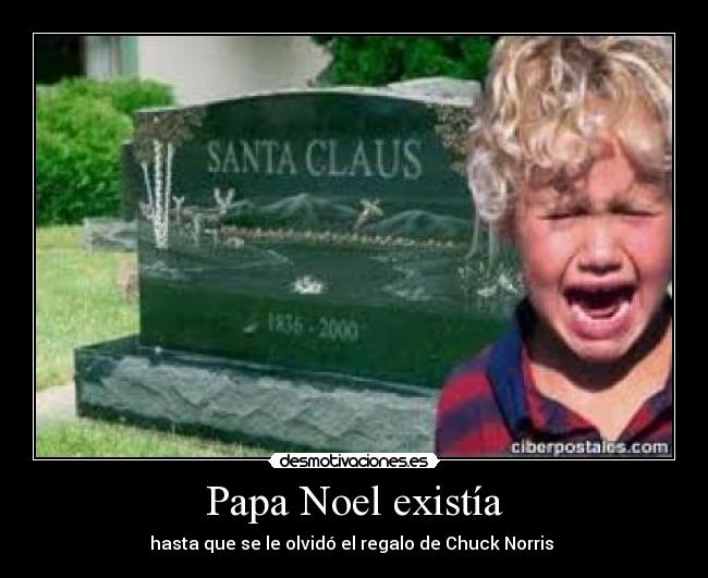 Papa Noel existía -