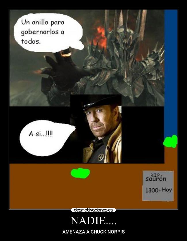 NADIE.... - AMENAZA A CHUCK NORRIS