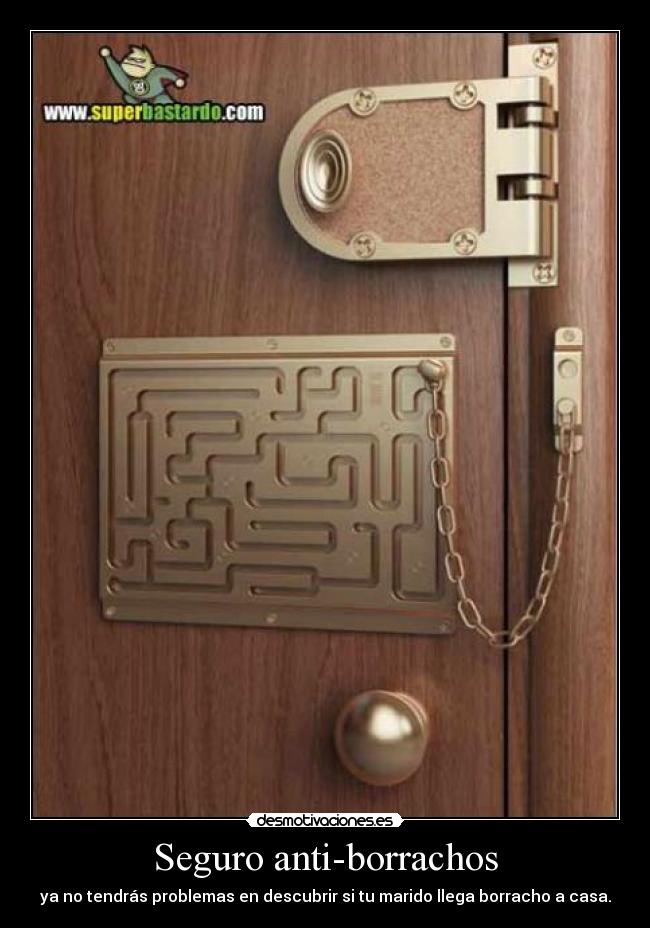 Seguro anti-borrachos - ya no tendrás problemas en descubrir si tu marido llega borracho a casa.