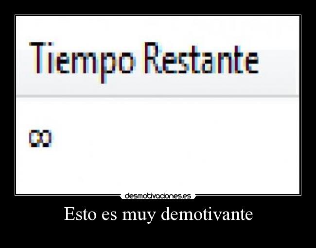 Esto es muy demotivante - 