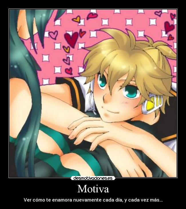 carteles enamorarse amor vocaloid motiva miku hatsune kagamine len desmotivaciones