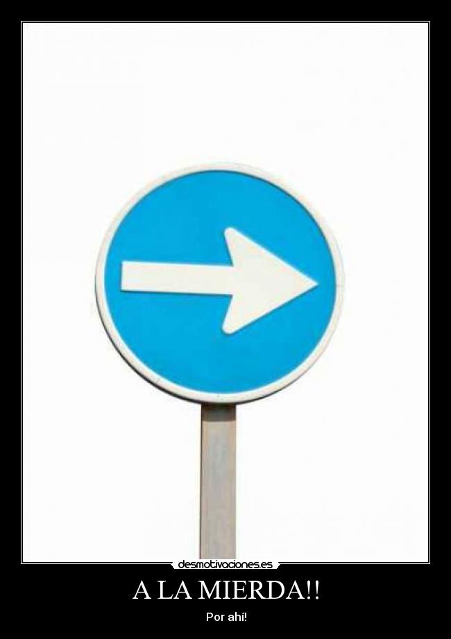 carteles mierda desmotivaciones