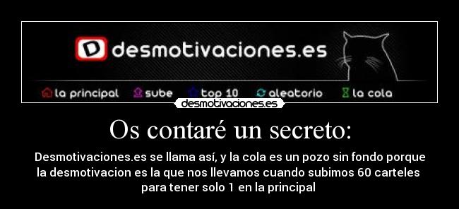 Os contaré un secreto: -