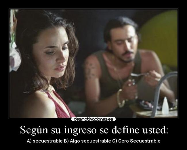 Según su ingreso se define usted: -