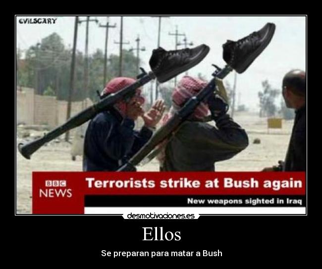 Ellos - Se preparan para matar a Bush