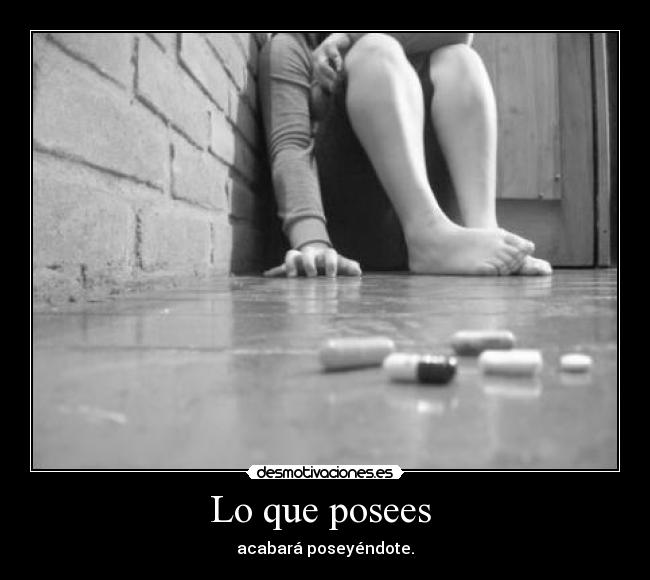 Lo que posees  - 