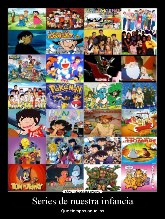 Series de nuestra infancia - Que tiempos aquellos