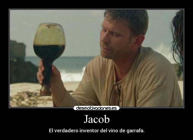 Jacob - El verdadero inventor del vino de garrafa.