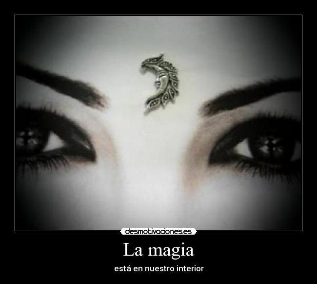 La magia - está en nuestro interior