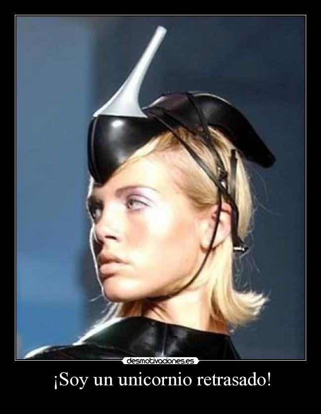 ¡Soy un unicornio retrasado! - 