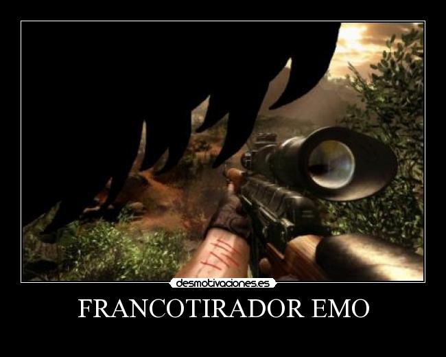 FRANCOTIRADOR EMO -
