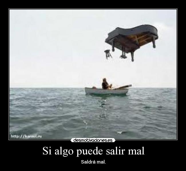 Si algo puede salir mal - 