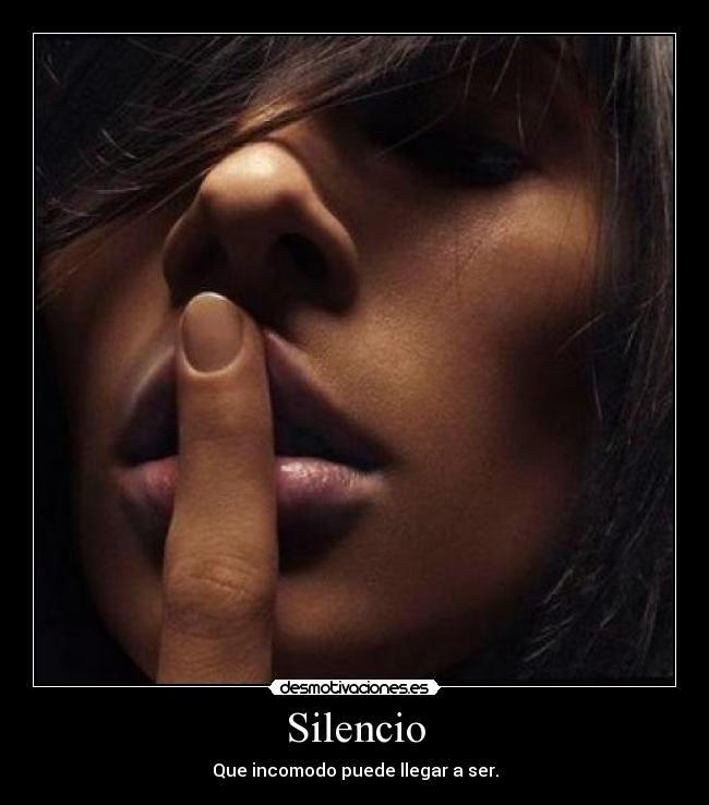 carteles silencio silencio incomodo desmotivaciones