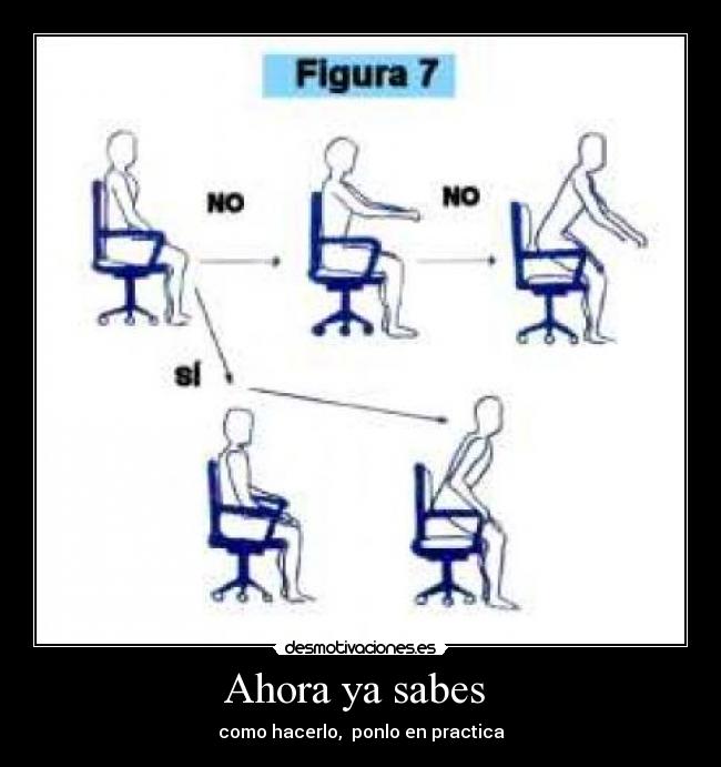 Ahora ya sabes - como hacerlo, ponlo en practica