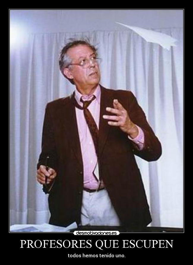PROFESORES QUE ESCUPEN -