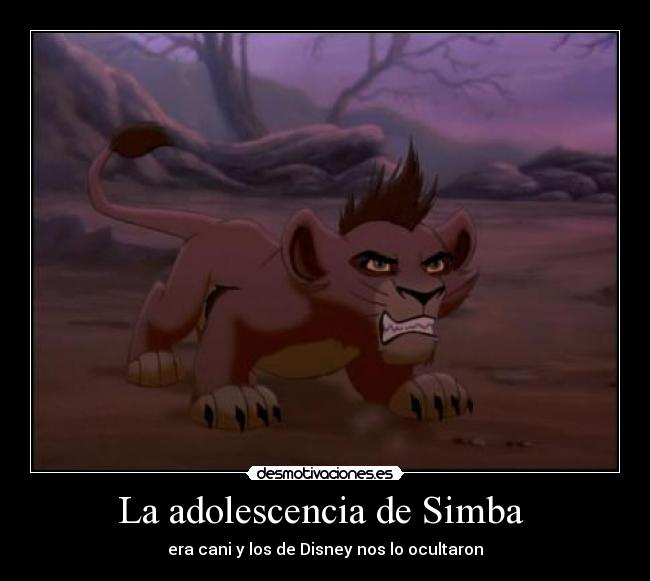 La adolescencia de Simba - era cani y los de Disney nos lo ocultaron
