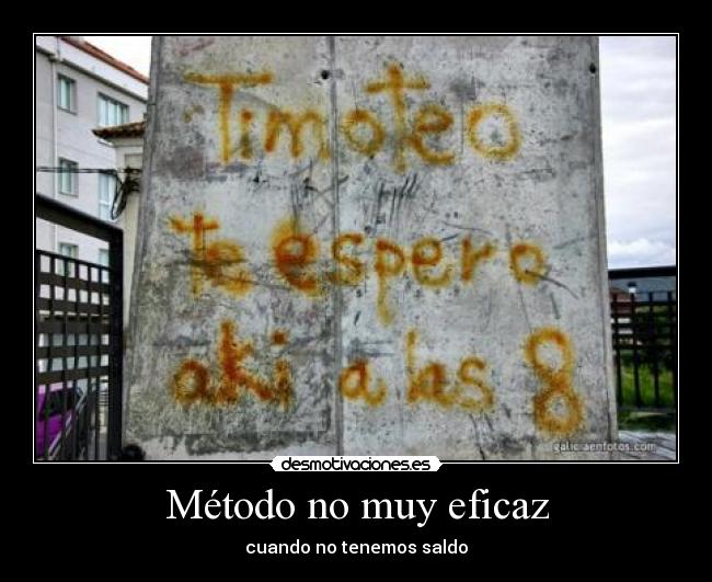 Método no muy eficaz - cuando no tenemos saldo