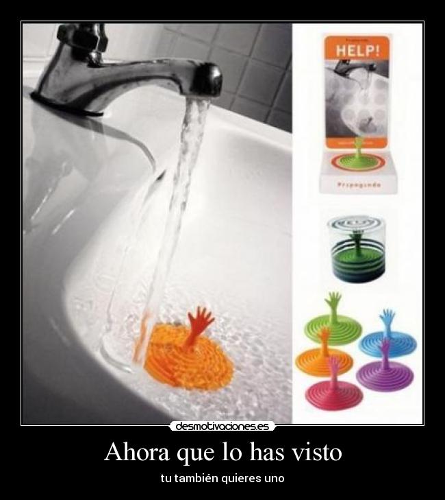 Ahora que lo has visto -