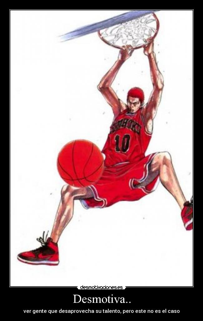 Desmotiva.. - ver gente que desaprovecha su talento, pero este no es el caso
