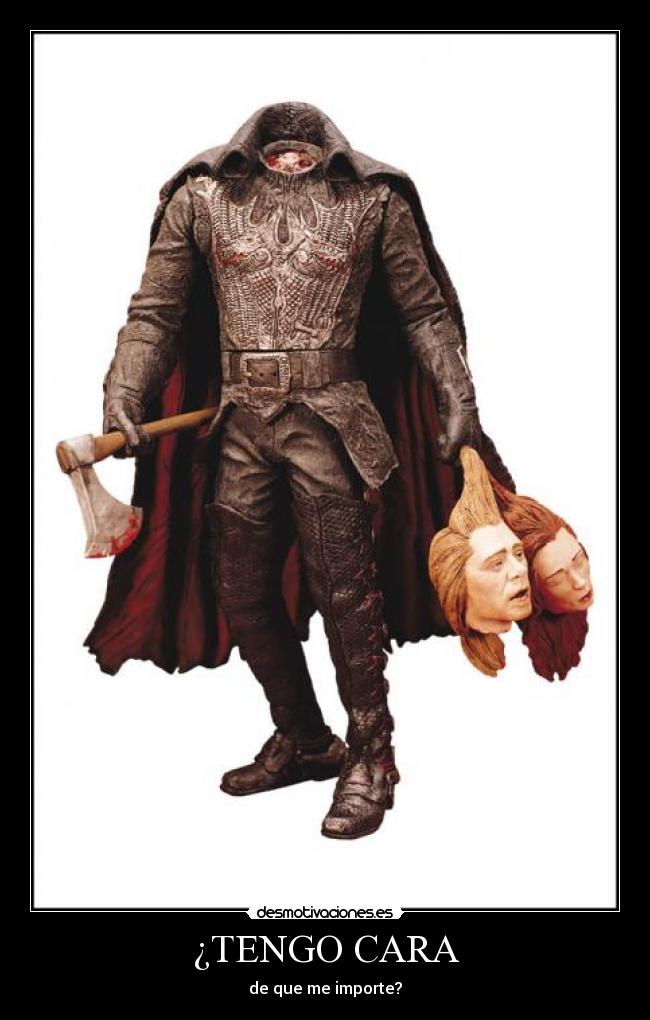 ¿TENGO CARA -