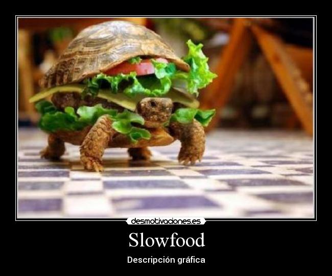 Slowfood -