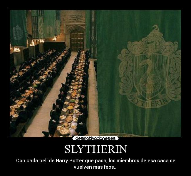 SLYTHERIN -