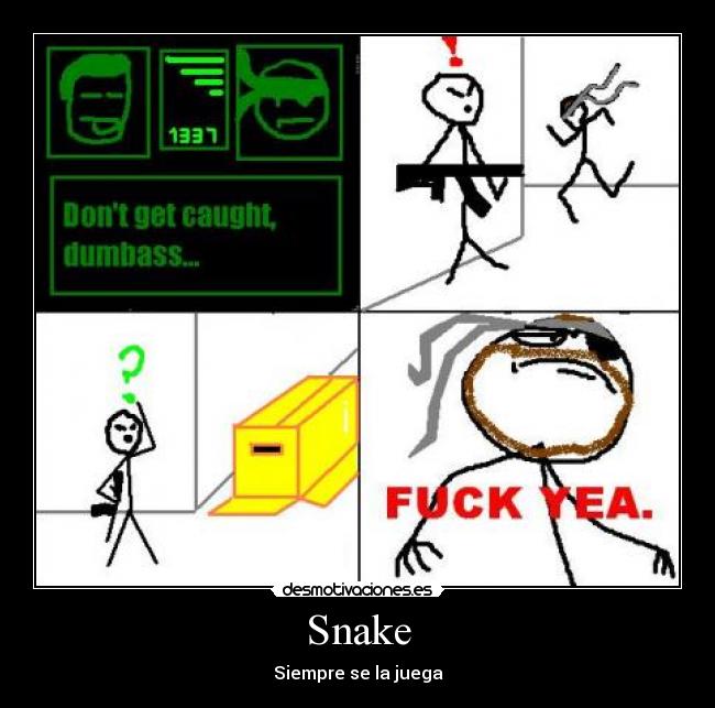 Snake - Siempre se la juega