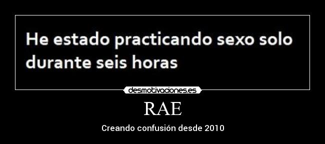carteles rae creando confusion desde 2010 sexo solo durante seis horas marco222 desmotivaciones
