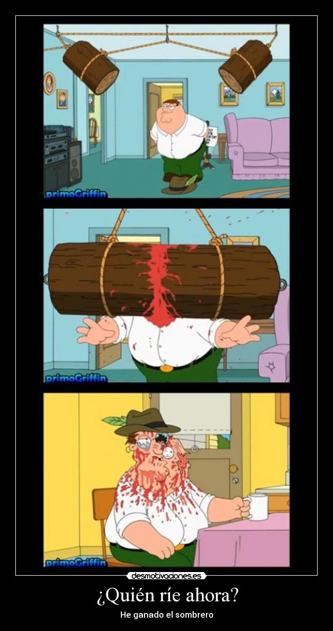 ¿Quién ríe ahora? - He ganado el sombrero