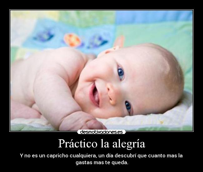 Práctico la alegría -