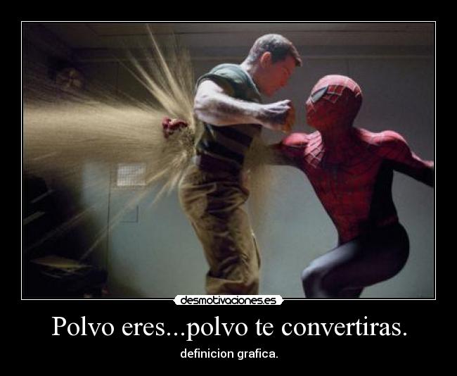 Polvo eres...polvo te convertiras. - definicion grafica.