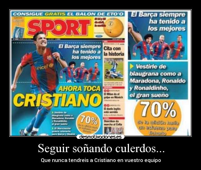 Seguir soñando culerdos... -