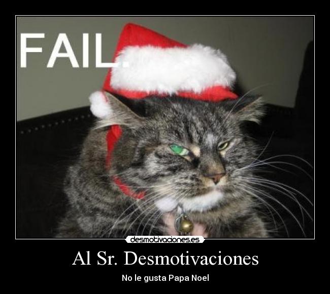 Al Sr. Desmotivaciones - No le gusta Papa Noel