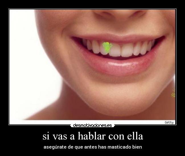 si vas a hablar con ella - 